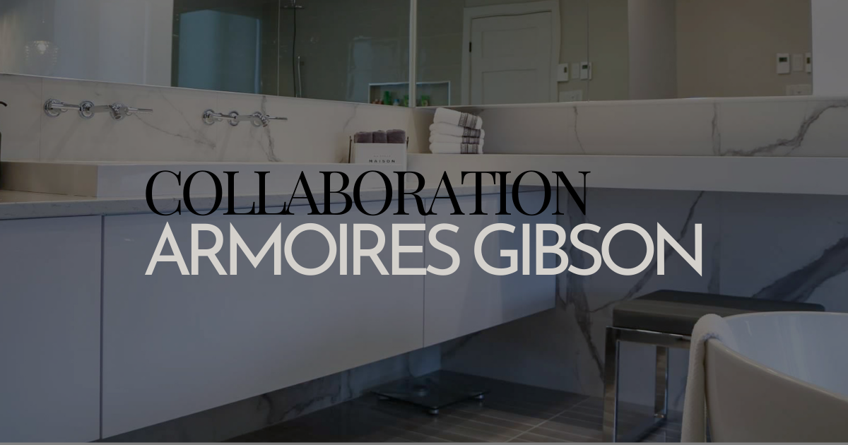 Actualité blogue collaboration Armoires Gibson - Revue Habitation 2021